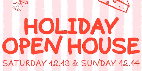 Holiday Open House!