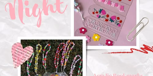Acrylic Bookmark Craft Night \ud83d\udc96