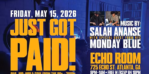 JUST GOT PAID: R&B, Hip-Hop & Soul from the 90s-2000s!