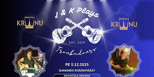 J & K Plays @ Ravintola Kruunu, Espoo