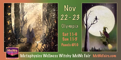 Metaphysics Wellness Witchy MeWe Fair in Olympia, 50 Booths + 25 Talks 11\/22-23\/25