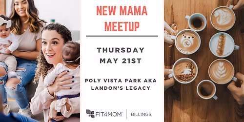 May New Mama Cafe and Chill with FIT4MOM Billings 