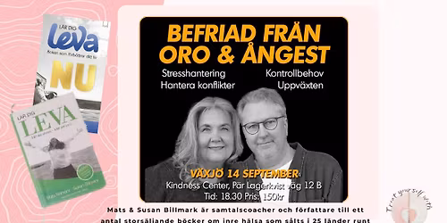 FLYTTAD -  Befriad fr\u00e5n Oro och \u00c5ngest  - en helt ny f\u00f6rel\u00e4sning med Mats och Susan Billmark