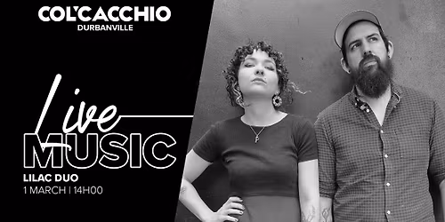 LILAC DUO LIVE @ COL'CACCHIO DURBANVILLE