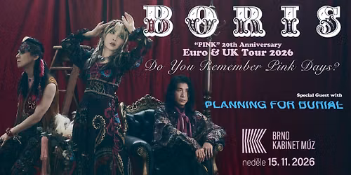 BORIS (JPN) + PLANNING FOR BURIAL (USA) | Kabinet M\u00daZ