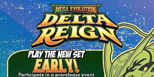 Pok\u00e9mon Delta Reign Prerelease Event at The Comic Book Shop NorthTown Mall!
