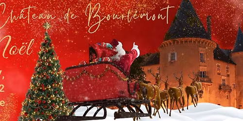 Le ch\u00e2teau de Bourl\u00e9mont f\u00eate No\u00ebl