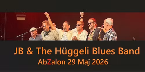 JB & The H\u00fcggeli Blues Band # AbZalon