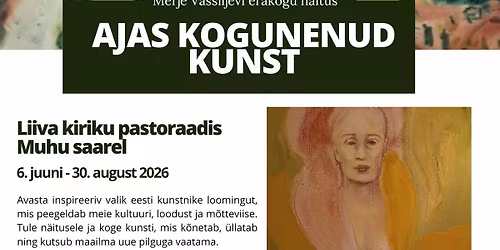 Ajas kogunenud kunst, Merje Vassiljevi erakogu n\u00e4itus