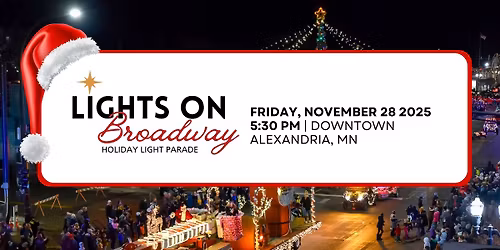Lights On Broadway Holiday Parade- Alexandria, MN