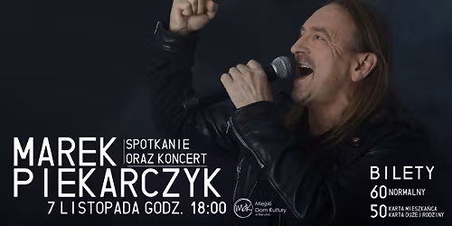 Marek Piekarczyk - spotkanie i koncert trio akustyczne | Barcin