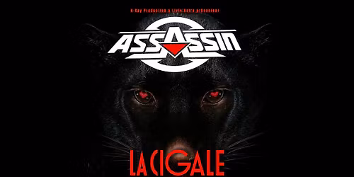 ASSASSIN \ud83d\udd3b LA CIGALE