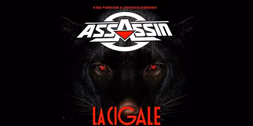 ASSASSIN \ud83d\udd3b LA CIGALE