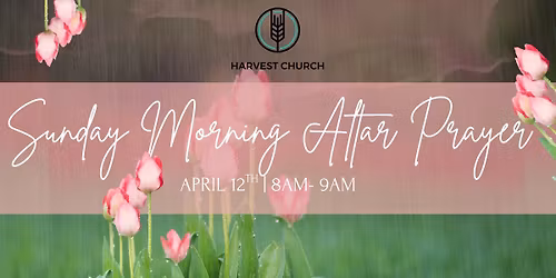 Sunday Morning Altar Prayer