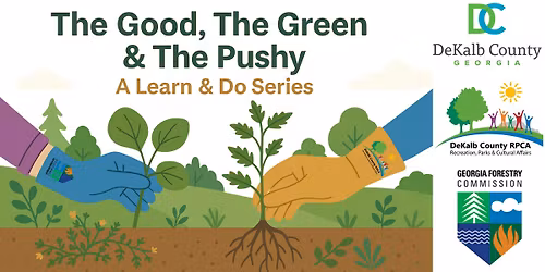 The Good, The Green & The PUSHY IV!