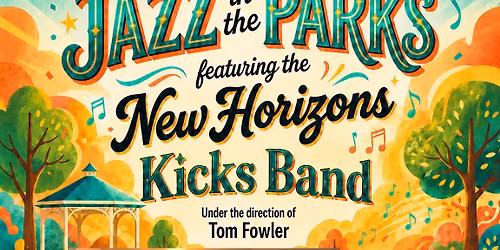 Jazz in the Parks featuring the New Horizons Kicks Band