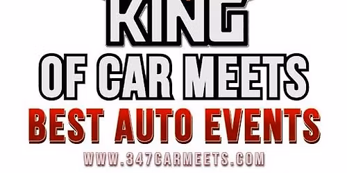 347 CAR MEETS - KING OF CAR MEETS 