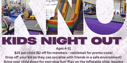 Kids Night Out, Saturdays 7 - 10 pm