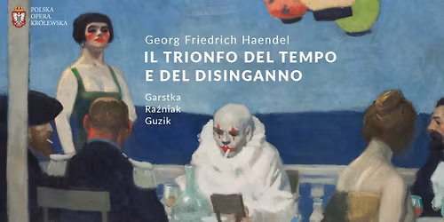 IL TRIONFO DEL TEMPO E DEL DISINGANNO \/ Georg Friedrich Haendel