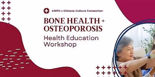 AWFH x CCC: Bone Health & Osteoporosis Education Workshop