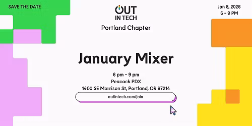 Out in Tech PDX | January '26 Mixer