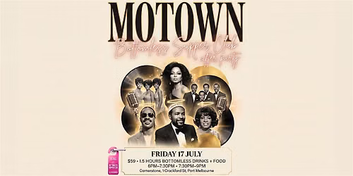 Motown Bottomless Supper Club + After Party