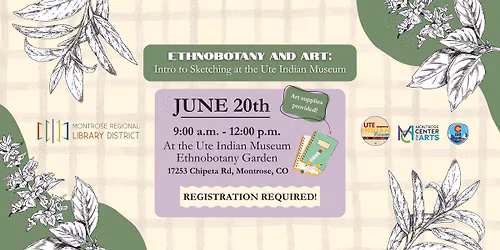 Ethnobotany and Art: Intro to Sketching at the Ute Indian Museum