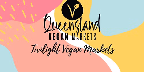 TWILIGHT VEGAN MARKETS - 6 MARCH 2026