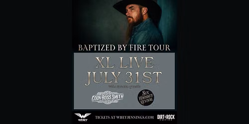 Baptized by Fire Tour: Whey Jennings w\/ Six Whiskey Revival