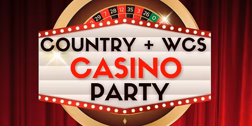 Country and West Coast Swing Social Dance - Casino Theme!