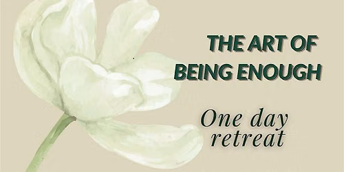 The art of being enough