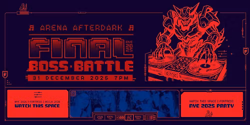 NYE at Fortress Sydney: Final Boss Battle