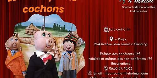 Les trois petits cochons - spectacle de marionnettes + chasse aux \u0153ufs !!!