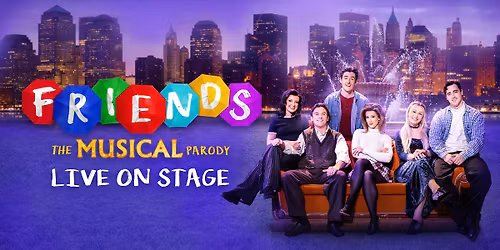 FRIENDS! The Musical Parody
