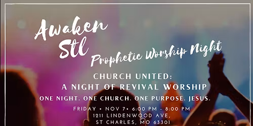 \ud83d\udd25 Awaken STL: If My People Pray \ud83d\udd25 | Prophetic Worship NIght