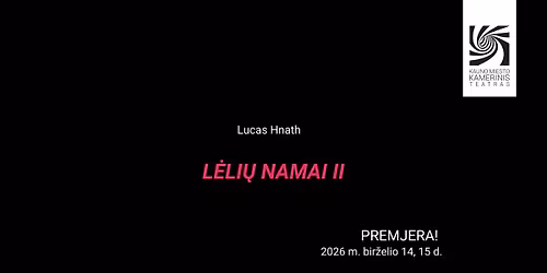 PREMJERA! L\u0116LI\u0172 NAMAI II (re\u017e. A. Jankevi\u010dius)