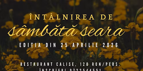 \u2728 \u00cent\u00e2lnirea de s\u00e2mb\u0103t\u0103 seara. Edi\u021bia din 25 Aprilie 2026 \u2728