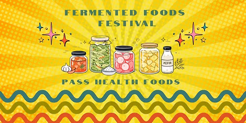 Fermented Foods Festival!