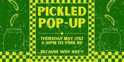 Pickled Pop-up!
