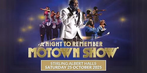 A Night To Remember Motown Show - Stirling