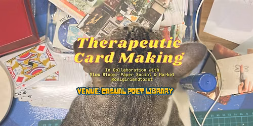 Adult Art Club X Slow Bloom: Therapeutic Card Making