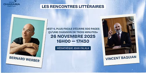 Charabia Festival - Bernard WERBER & Vincent BAGUIAN - Les Rencontres Litt\u00e9raires