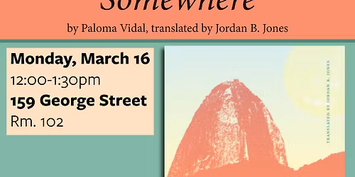 Book Launch | Somewhere: A Novel by Paloma Vidal, translated by Jordan B. Jones
