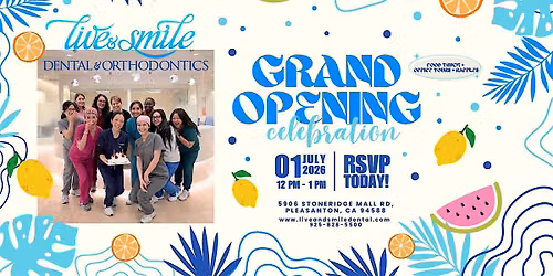 Live & Smile Dental & Orthodontics Grand Opening Celebration!