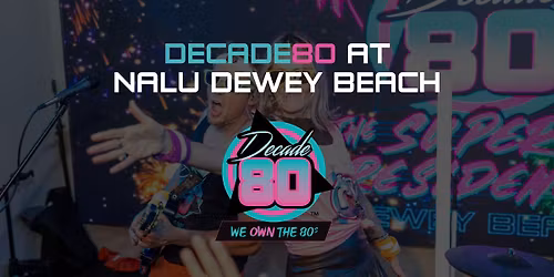Decade80 at Nalu Dewey Beach