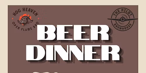 BEER DINNER- with Pilot Brewhouse and Lockport Brewery