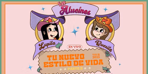 Las Alucines - "Tu Nuevo Estilo de Vida" US Tour 