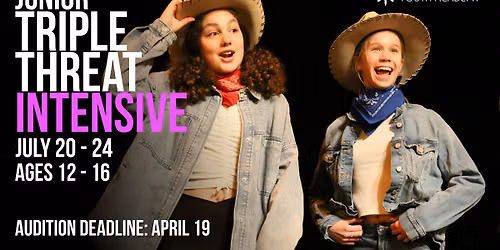 Junior Triple Threat Intensive