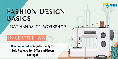 Fashion Design Basics \u2013 1 Day Hands-On Workshop in Portland, OR