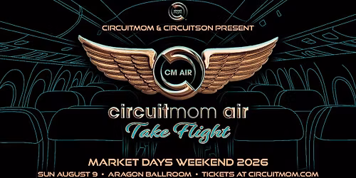 CircuitMOM Air: Take Flight (PRESALE CLOSED)